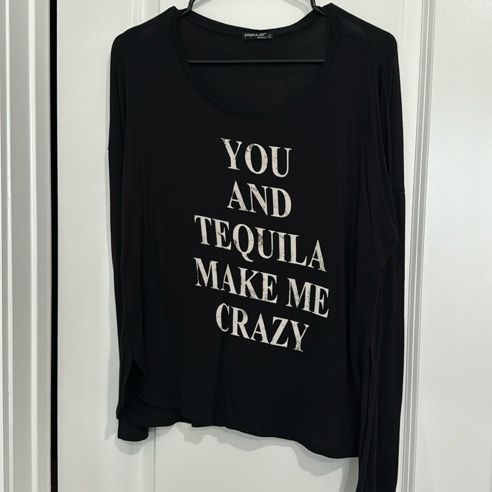 women’s long sleeved black shirt with print “you and tequila make me crazy”